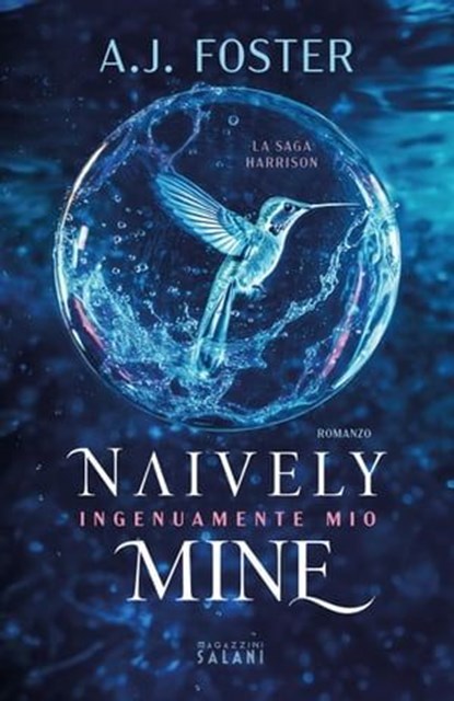Naively Mine. Ingenuamente mio, A.J. Foster - Ebook - 9791259573940