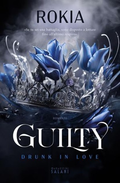 Guilty. Drunk in Love, Rokia - Ebook - 9791259574343