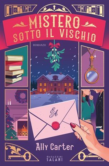 Mistero sotto il vischio, Ally Carter - Ebook - 9791259577641
