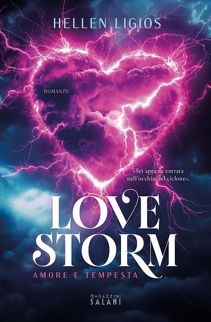Love Storm. Amore e tempesta, Hellen Ligios - Ebook - 9791259578808