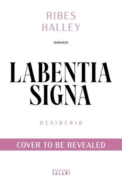 Labentia Signa. Desiderio, Ribes Halley - Ebook - 9791259578822