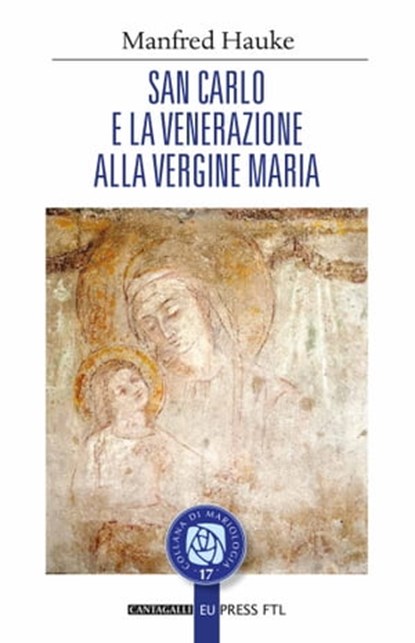 San Carlo e la venerazione alla Vergine Maria, Manfred Hauke - Ebook - 9791259621153