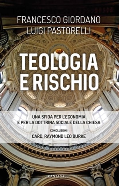 Teologia e rischio, Francesco Giordano ; Luigi Pastorelli - Ebook - 9791259622662