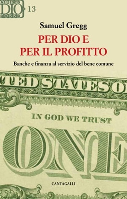 Per Dio e per il profitto, Samuel Gregg - Ebook - 9791259623201