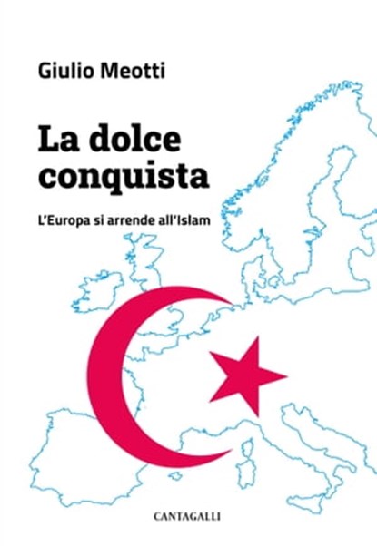 La dolce conquista, Giulio Meotti - Ebook - 9791259623768