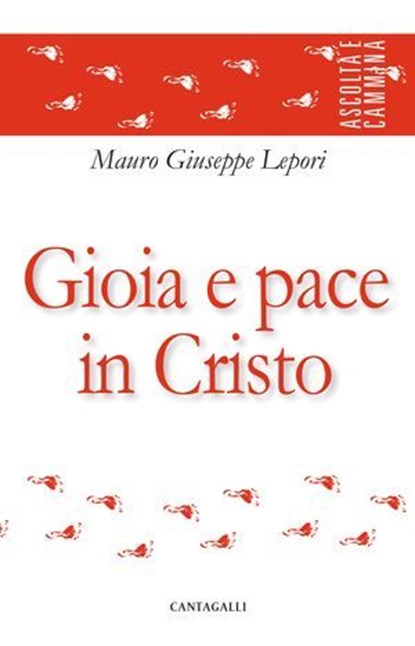 Gioia e pace in Cristo, Mauro Giuseppe Lepori - Ebook - 9791259625960
