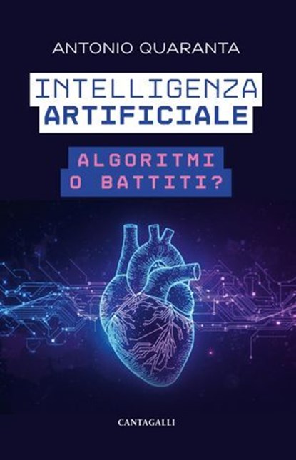 Intelligenza artificiale, Antonio Quaranta - Ebook - 9791259628596