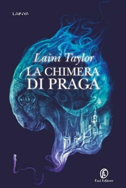 La chimera di Praga, Laini Taylor - Ebook - 9791259671103