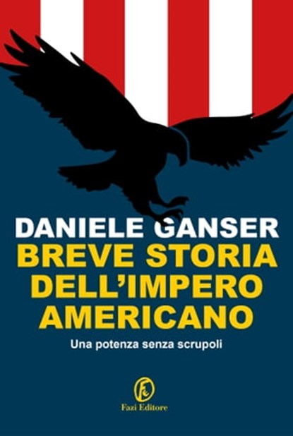 Breve storia dell’impero americano, Daniele Ganser - Ebook - 9791259671905