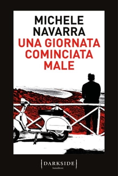 Una giornata cominciata male, Michele Navarra - Ebook - 9791259672810