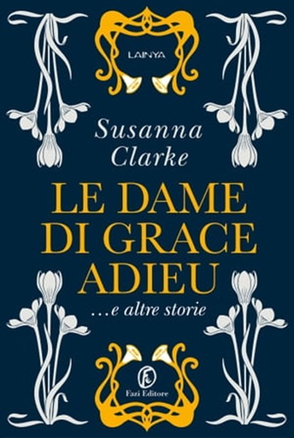 Le dame di Grace Adieu e altre storie, Susanna Clarke - Ebook - 9791259673466