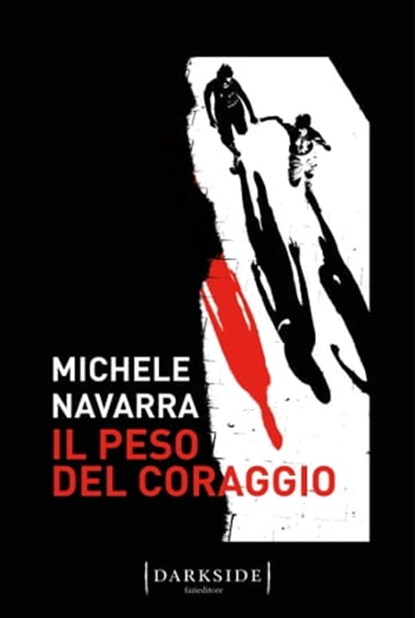 Il peso del coraggio, Michele Navarra - Ebook - 9791259674340