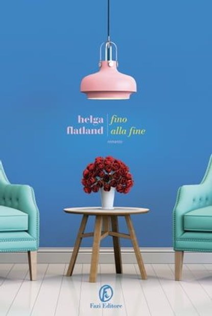 Fino alla fine, Helga Flatland - Ebook - 9791259675231