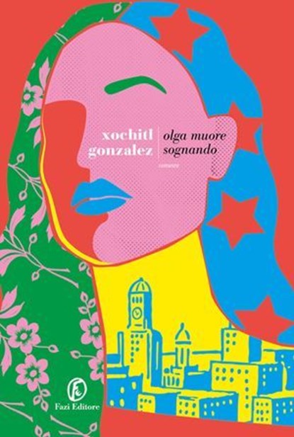 Olga muore sognando, Xochitl Gonzalez - Ebook - 9791259676894