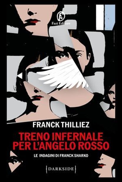 Treno infernale per l’Angelo rosso, Franck Thilliez - Ebook - 9791259678607