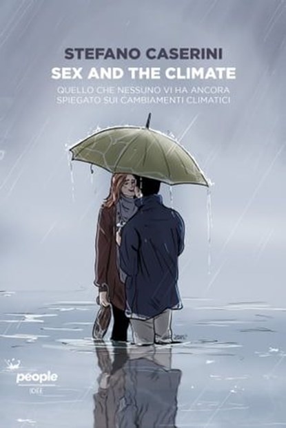 Sex and the climate, Stefano Caserini - Ebook - 9791259790439