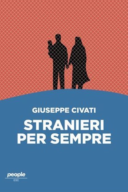 Stranieri per sempre, Giuseppe Civati - Ebook - 9791259792327