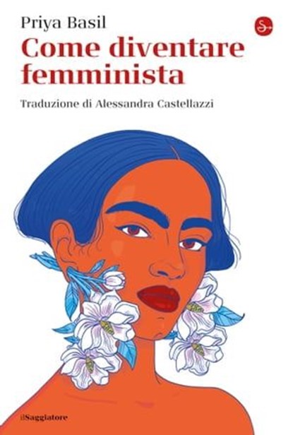 Come diventare femminista, Priya Basil - Ebook - 9791259810168