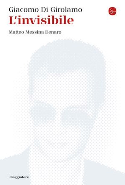 L'invisibile, Giacomo Di Girolamo - Ebook - 9791259811134