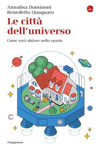 Le città dell'universo, Annalisa Dominoni ; Benedetto Quaquaro - Ebook - 9791259811202
