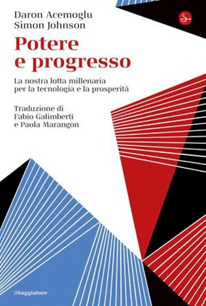 Potere e progresso, Daron Acemoglu ; Simon Johnson - Ebook - 9791259811622