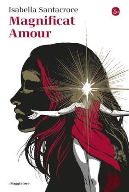 Magnificat Amour, Isabella Santacroce - Ebook - 9791259812032