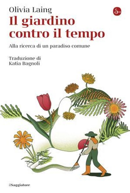 Il giardino contro il tempo, Olivia Laing - Ebook - 9791259812209