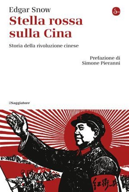 Stella rossa sulla Cina, Edgar Snow - Ebook - 9791259813930