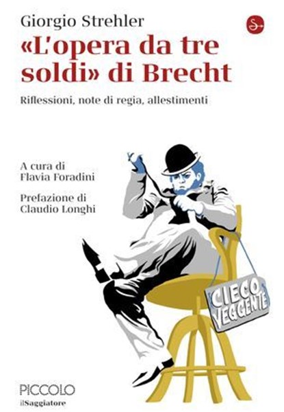 «L'opera da tre soldi» di Brecht, Giorgio Strehler - Ebook - 9791259814104