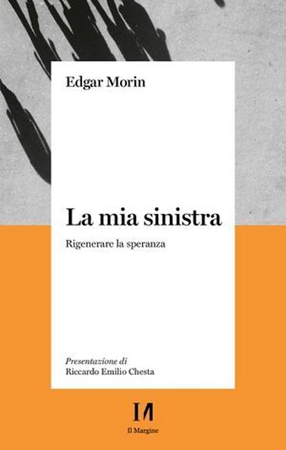 La mia sinistra, Edgar Morin - Ebook - 9791259820211