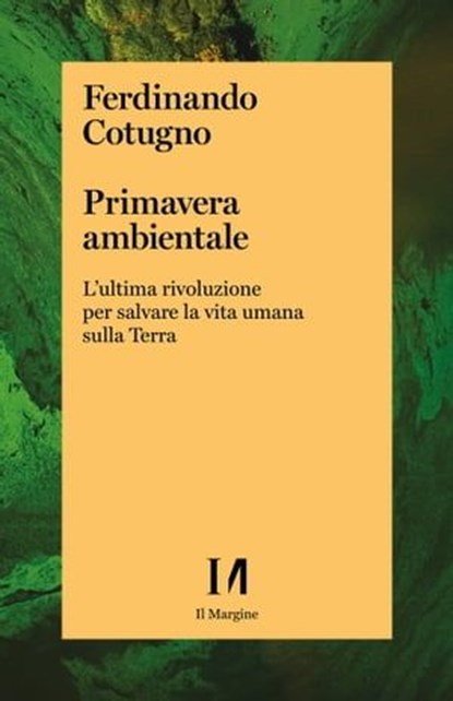 Primavera ambientale, Ferdinando Cotugno - Ebook - 9791259820938