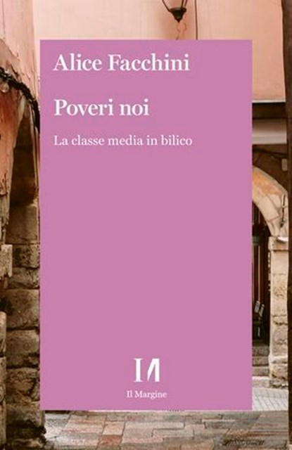Poveri noi, Alice Facchini - Ebook - 9791259821560