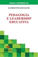Pedagogia e leadership educativa - Giambattista Bufalino - 9791259846006