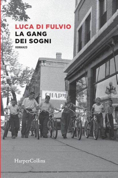 La gang dei sogni, Luca Di Fulvio - Paperback - 9791259853608