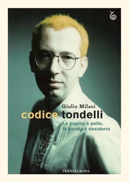 Codice Tondelli, Giulio Milani - Ebook - 9791259902863