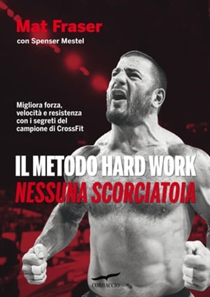 Il metodo Hard Work, Mat Fraser - Ebook - 9791259920638