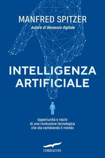 Intelligenza artificiale, Manfred Spitzer - Ebook - 9791259922236