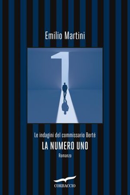 La numero uno, Emilio Martini - Ebook - 9791259923011