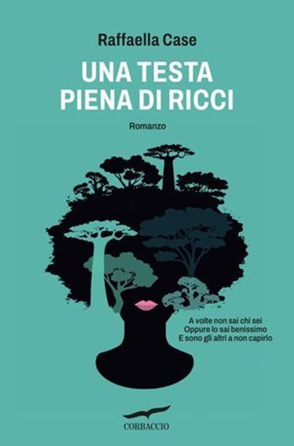 Una testa piena di ricci, Raffaella Case - Ebook - 9791259923219