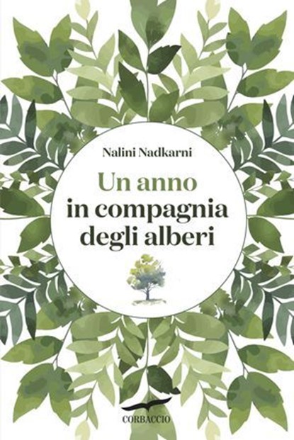 Un anno in compagnia degli alberi, Nalini Nadkarni - Ebook - 9791259923325