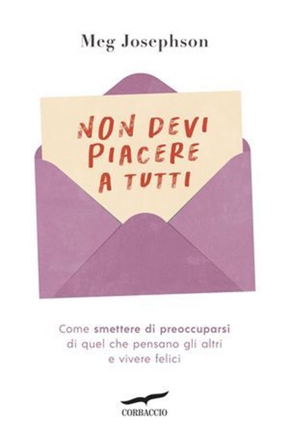 Non devi piacere a tutti, Meg Josephson - Ebook - 9791259923769