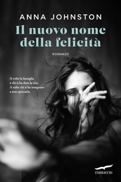 Il nuovo nome della felicità, Anna Johnston - Ebook - 9791259924070
