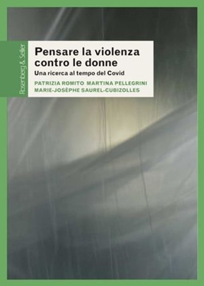 Pensare la violenza contro le donne, Martina Pellegrini ; Patrizia Romito ; Marie-Josèphe Saurel-Cubizolles - Ebook - 9791259930026