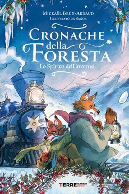 Cronache della foresta. Lo spirito dell'inverno, Mickaël Brun-Arnaud - Ebook - 9791259969019
