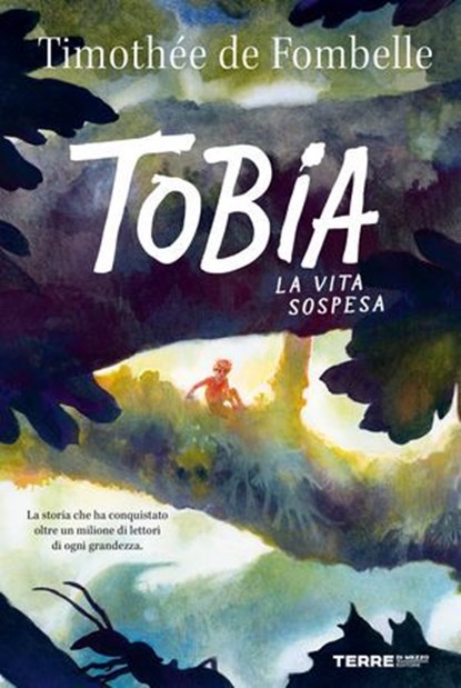 Tobia. La vita sospesa, Timothée de Fombelle - Ebook - 9791259969033