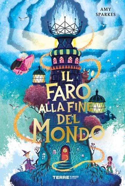 Il Faro alla fine del mondo, Amy Sparkes - Ebook - 9791259969125