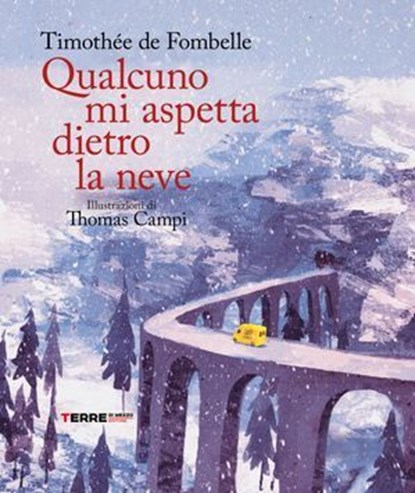 Qualcuno mi aspetta dietro la neve, Timothée de Fombelle - Ebook - 9791259969170