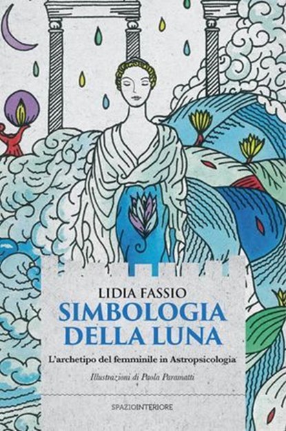 Simbologia della Luna, Lidia Fassio - Ebook - 9791280002181