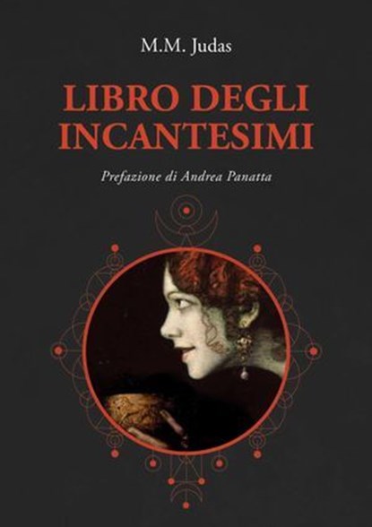 Libro degli incantesimi, M.M. Judas - Ebook - 9791280002884