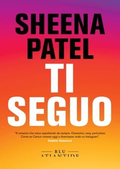 Ti seguo, Sheena Patel - Ebook - 9791280028754